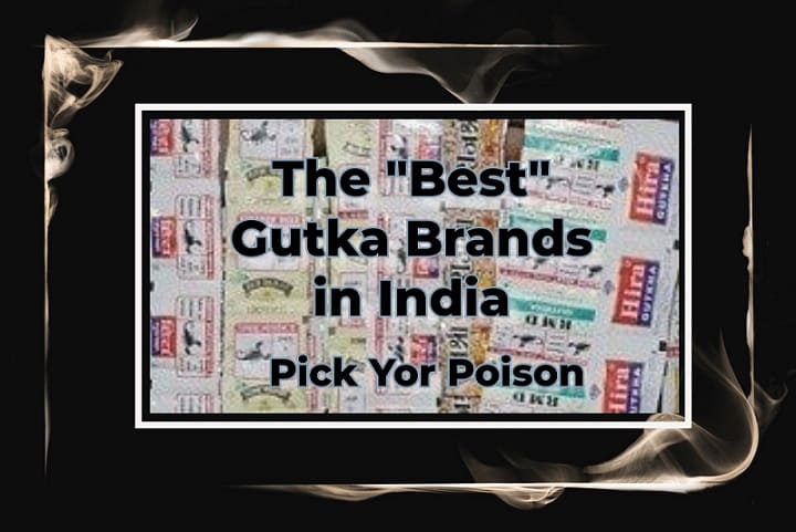 Best Gutka Brands in India