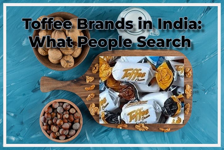 Toffee brands in India