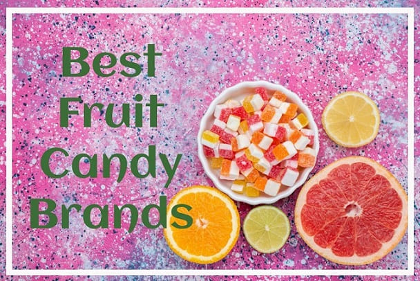 Best Fruit Candy Brands
